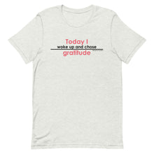 Load image into Gallery viewer, "Just Gratitude Today" T-shirt