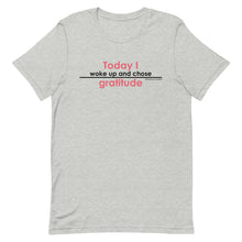 Load image into Gallery viewer, "Just Gratitude Today" T-shirt
