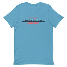 Load image into Gallery viewer, "Just Gratitude Today" T-shirt
